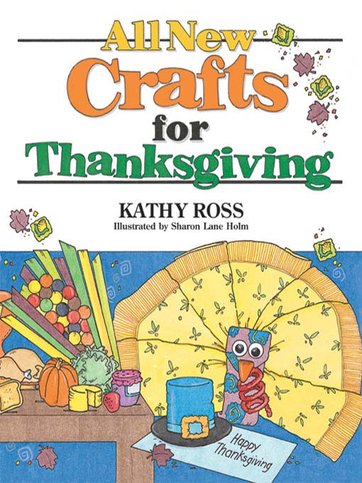 Title details for All New Crafts for Thanksgiving by Kathy Ross - Available
